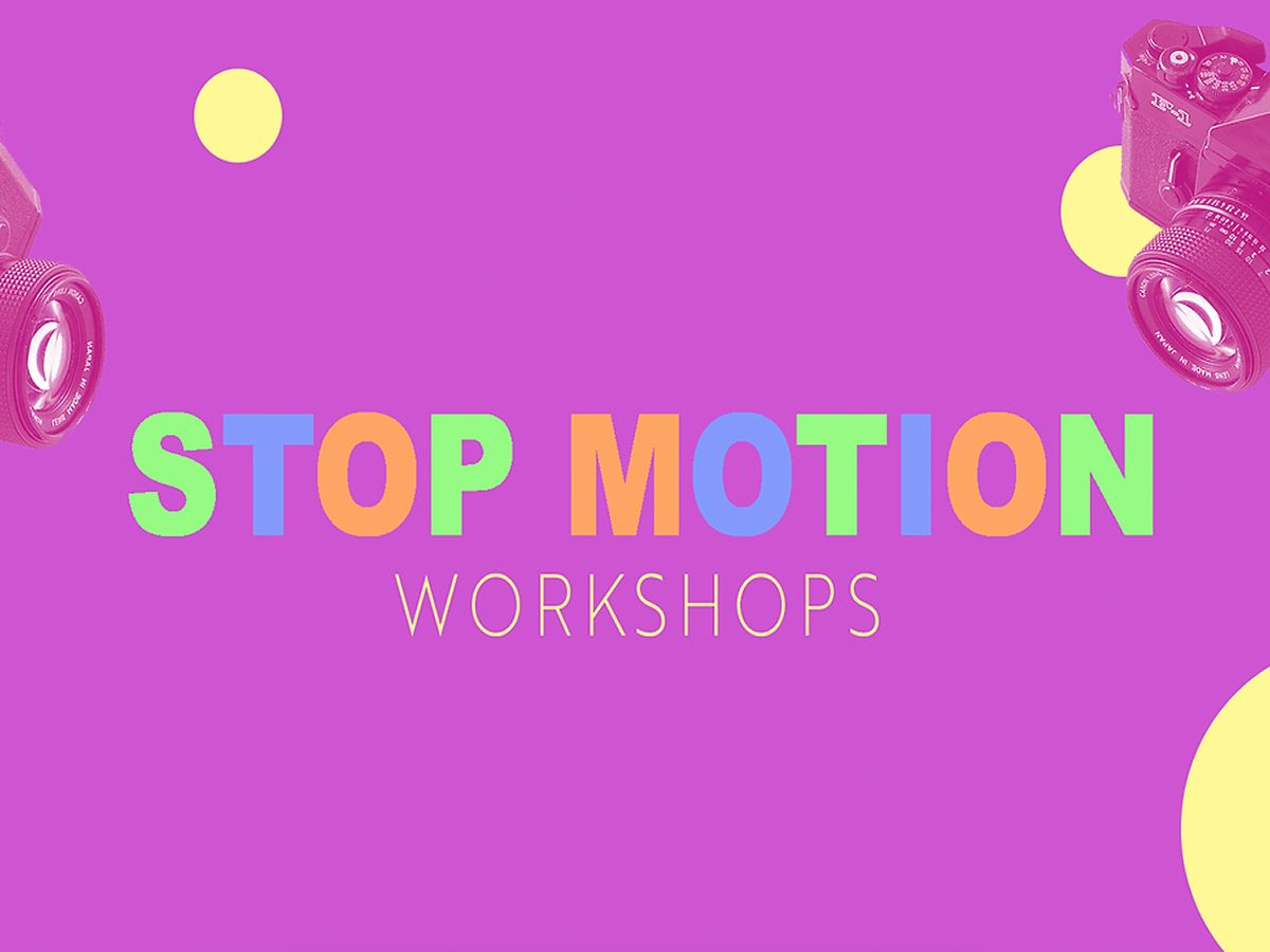 Stop Motion Workshop