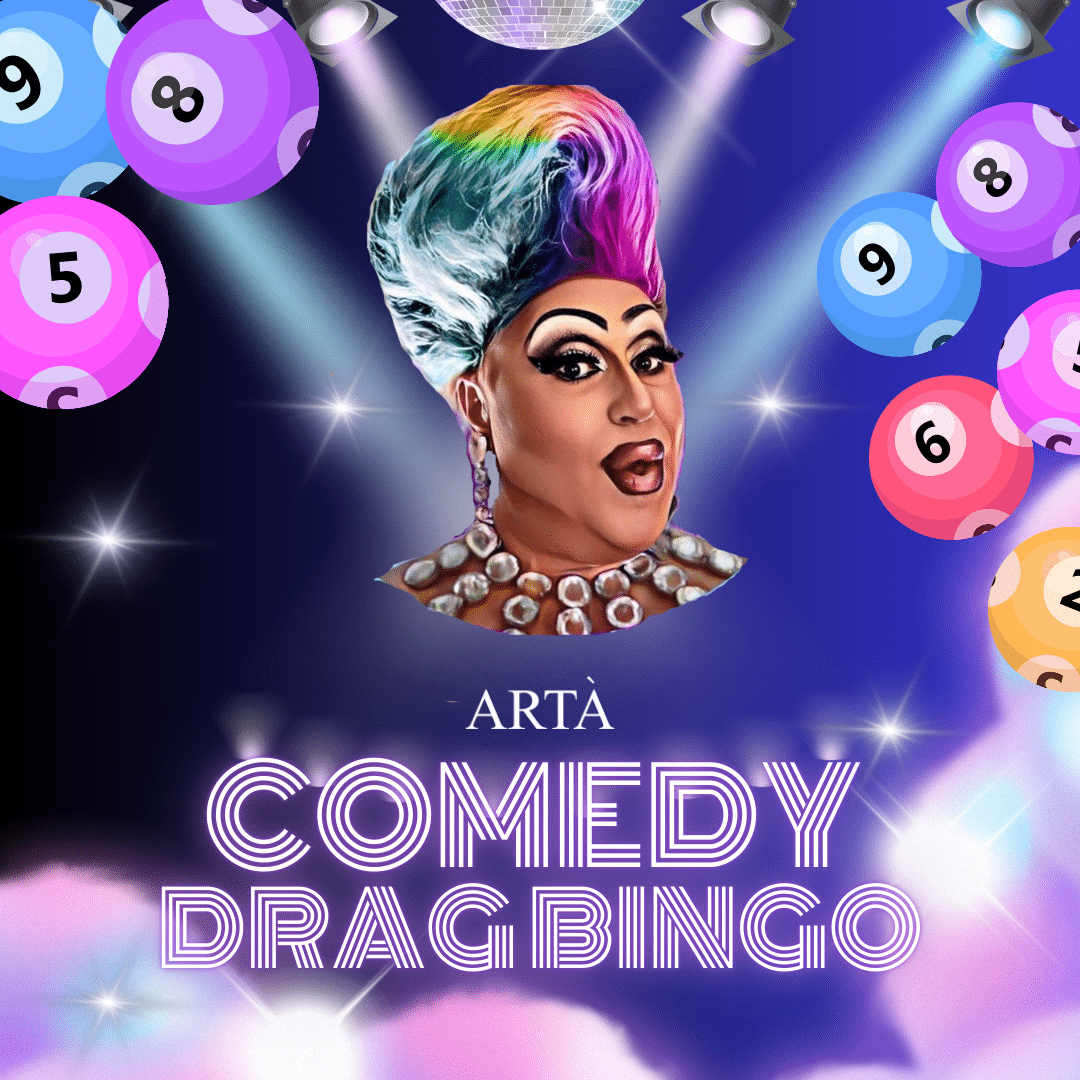 Comedy Drag Bingo at Arta